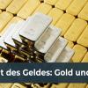 Qualität des Geldes: Gold und Silber