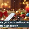 Warum wir gerade an Weihnachten über Werte nachdenken
