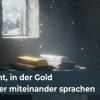 Die Nacht, in der Gold und Silber miteinander sprachen