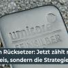 Silber im Rücksetzer: Jetzt zählt nicht der Tagespreis, sondern die Strategie