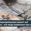 Unser Papiergeldsystem basiert auf Schulden – wie lange funktioniert das noch?