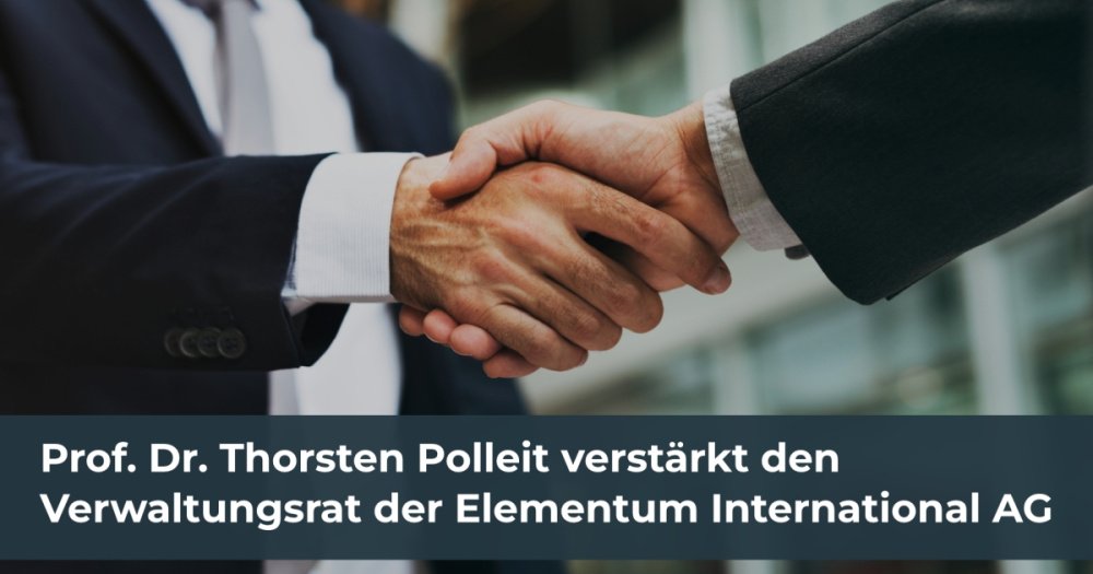 Prof. Dr. Thorsten Polleit verstärkt den Verwaltungsrat der Elementum International AG