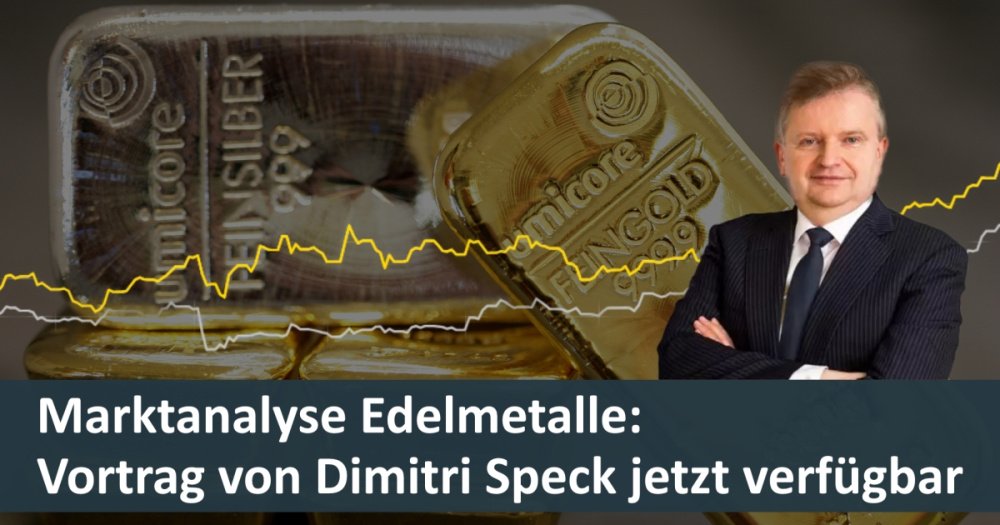 Marktanalyse Edelmetalle: Vortrag von Dimitri Speck jetzt verfügbar