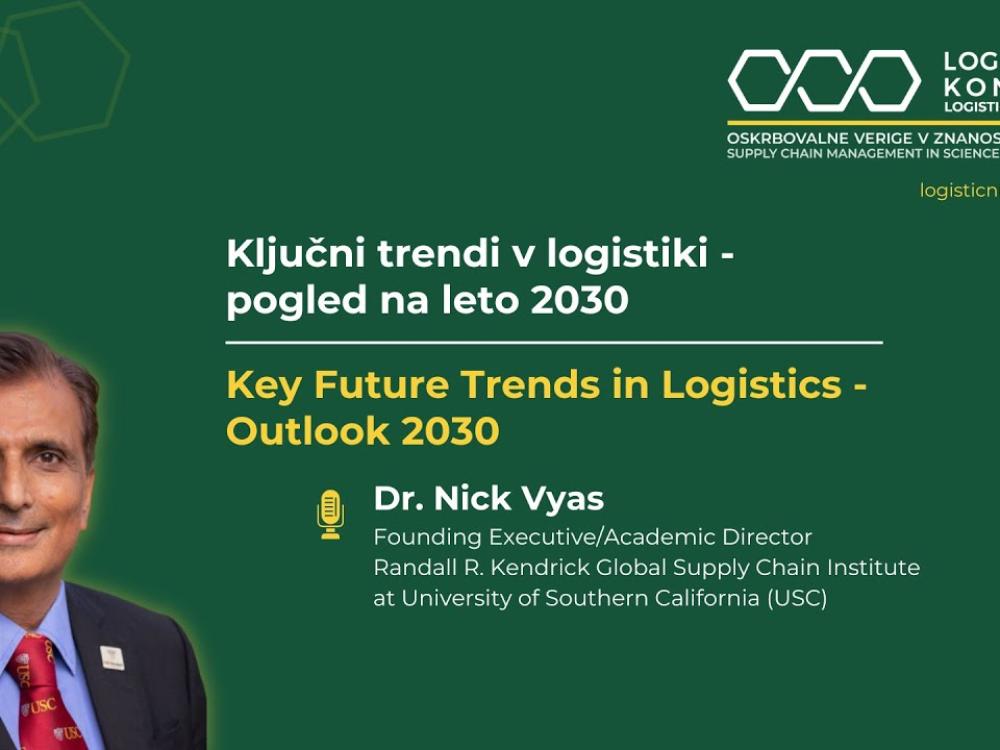 Ključni trendi v logistiki - pogled na leto 2030 │ dr. Nick Vyas