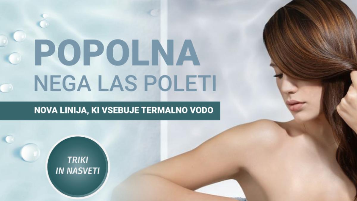 Popolna nega las poleti z novo linijo s termalno vodo