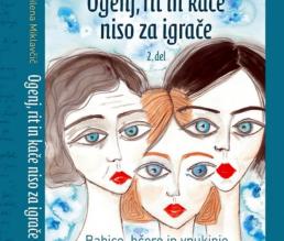 Predstavitev knjige: OGENJ, RIT IN KAČE NISO ZA IGRAČE 2. del