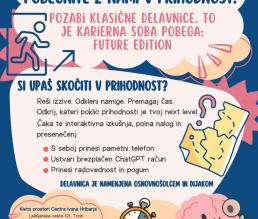 Tretja delavnica: Pobegnite z nami v prihodnost