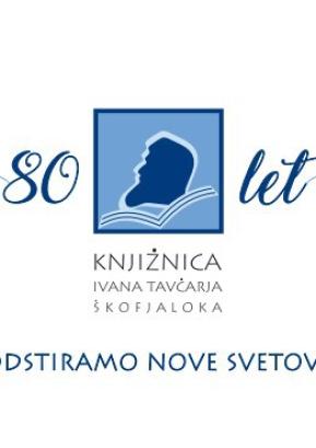 Knjižnica Ivana Tavčarja Škofja Loka praznuje visoki jubilej.