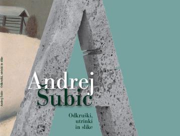 Ob 60-letnici je Andrej Šubic izdal knjigo Odkruški, utrinki in slike: izbrana besedila.