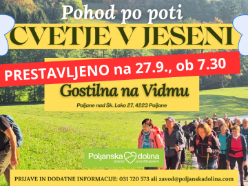 PRESTAVLJEN Pohod po poti CVETJE V JESENI