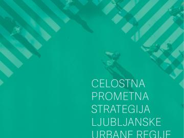 Celostna prometna strategija Ljubljanske urbane regije (CPS LUR)