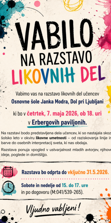 Slika za novico UČENCI OŠ JANKA MODRA, DOL PRI LJUBLJANI BODO SVOJA LIKOVNA DELA RAZSTAVILI V ERBERGOVIH PAVILJONIH