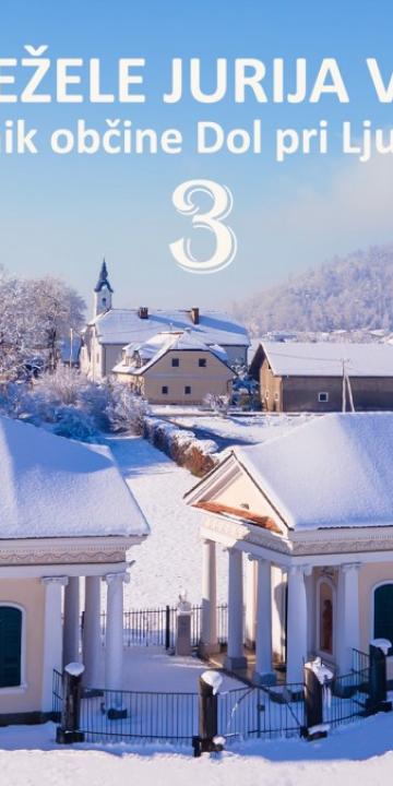 Slika za novico IZ DEŽELE JURIJA VEGE 3, zbornik občine Dol pri Ljubljani
