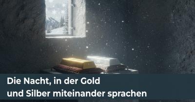 Die Nacht, in der Gold und Silber miteinander sprachen