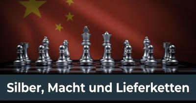 Silber, Macht und Lieferketten
