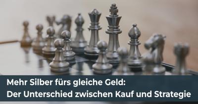 Mehr Silber fürs gleiche Geld: Der Unterschied zwischen Kauf und Strategie