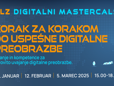 Digitalni Masterclass (nadaljevanje Akademije digitalne transformacije)