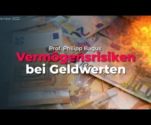 Vermögensrisiken bei Geldwerten - Prof. Philipp Bagus