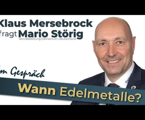 Wann sollte man in Edelmetalle investieren? Mario Störig im Gespräch