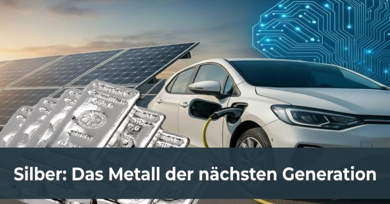 Silber: Das Metall der nächsten Generation