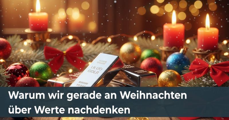Warum wir gerade an Weihnachten über Werte nachdenken