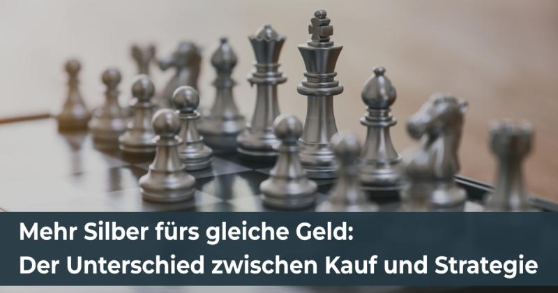 Mehr Silber fürs gleiche Geld: Der Unterschied zwischen Kauf und Strategie