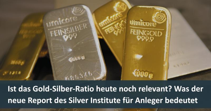 Ist das Gold-Silber-Ratio heute noch relevant? Was der neue Report des Silver Institute für Anleger bedeutet