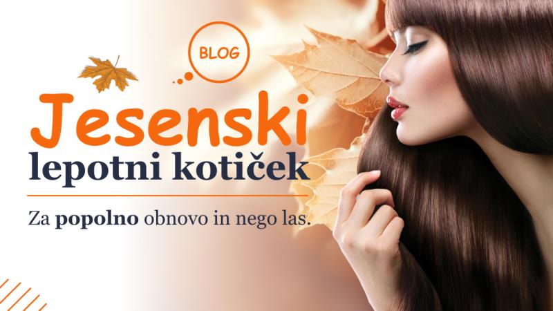 Jesenski lepotni kotiček za obnovo in nego las