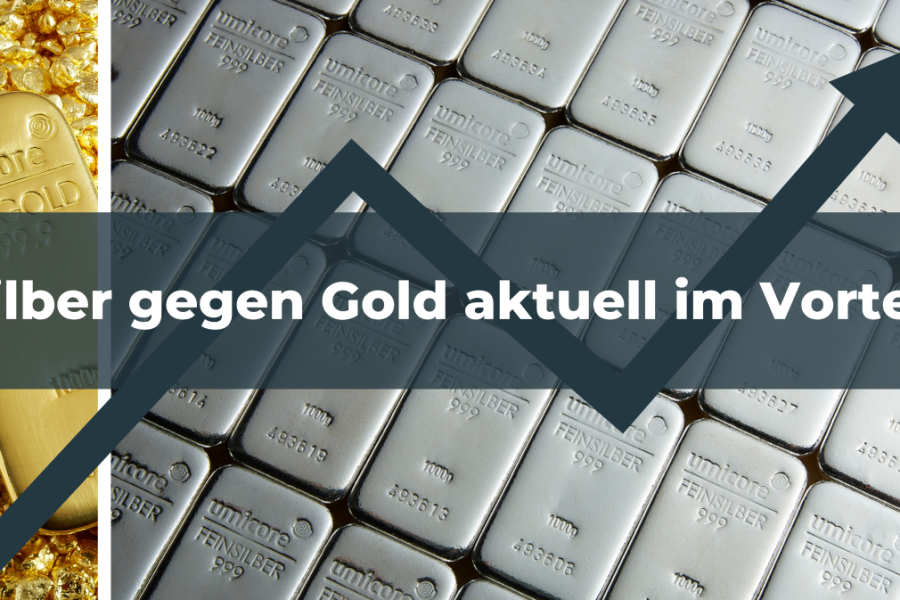 Silber gegenüber Gold aktuell im Vorteil